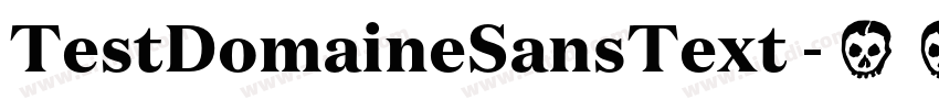 TestDomaineSansText 字体转换